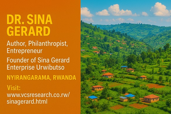 Dr. Sina Gerard, founder of Sina Gerad Enterprise Urwibutso and Sina Gerad Univesity.